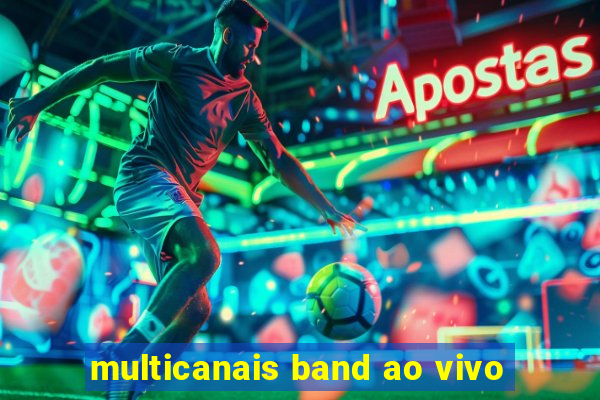 multicanais band ao vivo